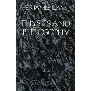    Physics and Philosophy [Paperback] Sir James H. Jeans Books