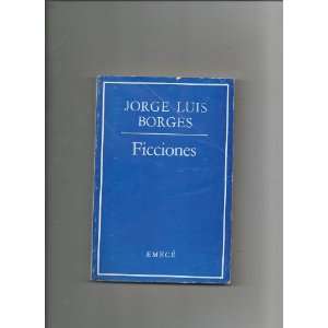  Ficciones Jorge Luis Borges Books