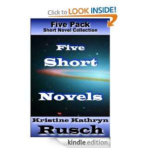 Five Short Novels Kristine Kathryn Rusch  Kindle Store
