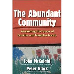  McKnight, Peter BlocksThe Abundant Community Awakening the Power 