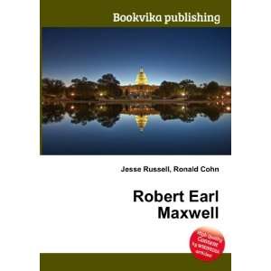  Robert Earl Maxwell Ronald Cohn Jesse Russell Books