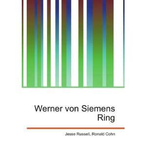  Werner von Siemens Ring: Ronald Cohn Jesse Russell: Books