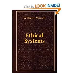  Ethical Systems Wilhelm Wundt Books