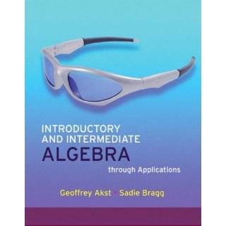   and Intermediate Algebra through Applications (2nd Edition