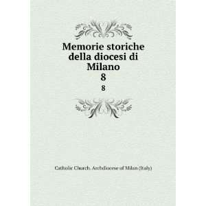   di Milano. 8 Catholic Church. Archdiocese of Milan (Italy) Books