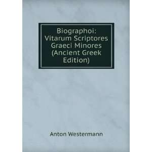  Biographoi Vitarum Scriptores Graeci Minores (Ancient 