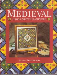 1995 book MEDIEVAL CROSS STITCH SAMPLERS ~ Wainwright ~ 93 pgs  
